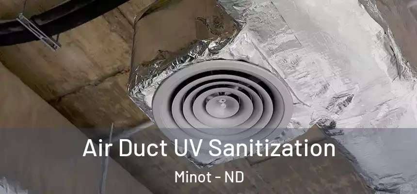  Air Duct UV Sanitization Minot - ND