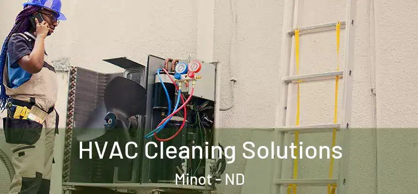 HVAC Cleaning Solutions Minot - ND